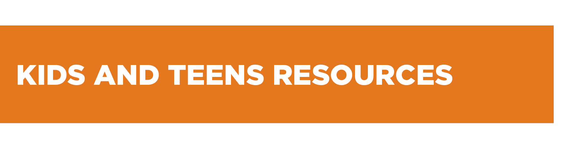Kids and Teen Resources
